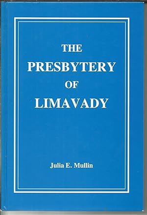 Imagen del vendedor de The Presbytery of Limavady. a la venta por Saintfield Antiques & Fine Books