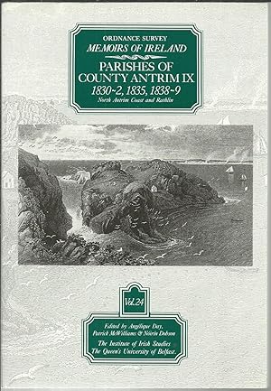 Seller image for Ordnance Survey Memoirs of Ireland, Vol. 24. Parishes of County Antrim IX ,1830-32, 1835, 1838-9, North Antrim Coast and Rathlin. for sale by Saintfield Antiques & Fine Books