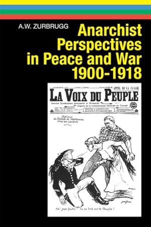 Seller image for Anarchist Perspectives in Peace and War, 1900-1918 for sale by GreatBookPrices