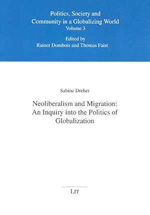 Seller image for Neoliberalism and Migration : An Inquiry into the Politics of Globalization for sale by GreatBookPrices