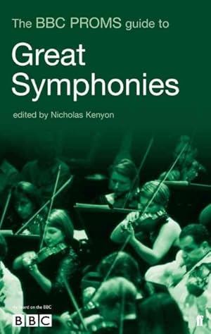 Seller image for BBC Proms Guide to Great Symphonies for sale by GreatBookPrices