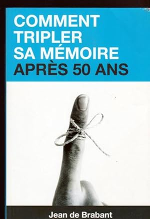 Bild des Verkufers fr Comment Tripler Sa Mmoire Aprs 50 Ans zum Verkauf von Livres Norrois