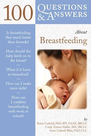 Seller image for 100 Questions & Answers About Breastfeeding for sale by GreatBookPrices