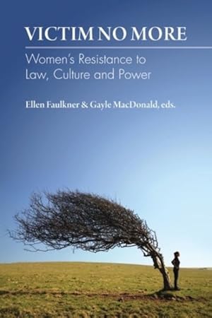 Seller image for Victim No More : Women's Resistance to Law, Culture and Power for sale by GreatBookPrices