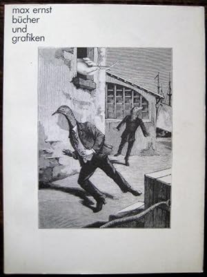 Seller image for max ernst. bcher und graphiken. Eine Ausstellung des Instituts fr Auslandsbeziehungen. for sale by Antiquariat libretto Verena Wiesehfer