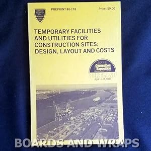 Bild des Verkufers fr Temporary Facilities and Utilities for Construction Sites Design, Layout and Costs zum Verkauf von Boards & Wraps
