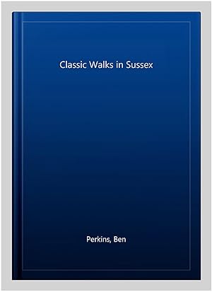 Immagine del venditore per Classic Walks in Sussex venduto da GreatBookPrices