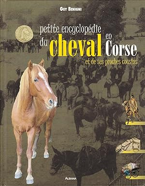 Petite encyclopédie du cheval en corse et de ses proches cousins