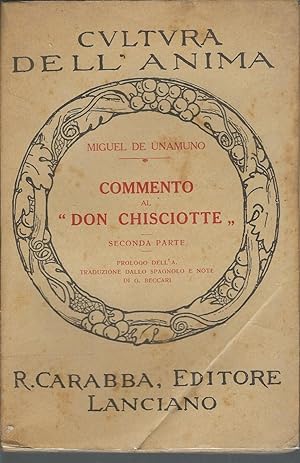 Seller image for COMMENTO AL "DON CHISCIOTTE" SECONDA PARTE PROLOGODELL'A.TRADUZIONE DALLO SPAGNOLO E NOTE DI G. BECCARI -COLLANA CULTURA DELL'ANIMA for sale by Libreria Rita Vittadello