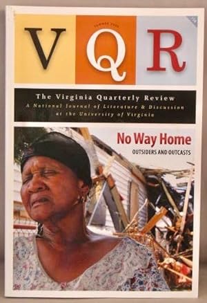 VQR: The Virginia Quarterly Review, Summer 2008, vol. 84, no.3. No Way Home: Outsiders and Outcasts.