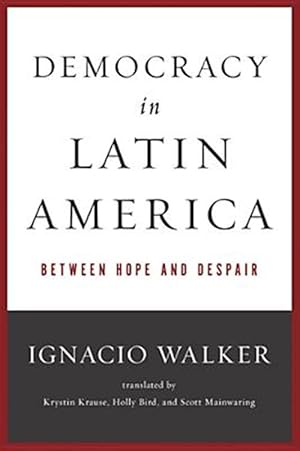 Seller image for Democracy in Latin America : Between Hope and Despair for sale by GreatBookPrices