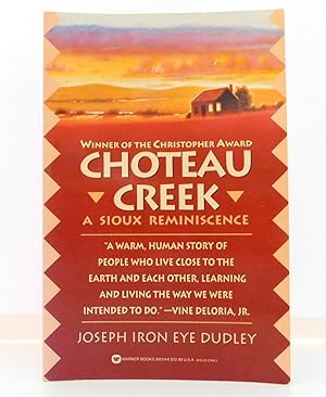 Seller image for Choteau Creek: A Sioux Reminiscence for sale by The Parnassus BookShop