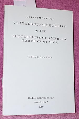 Catalogue-Checklist of the Butterflies of America North of Mexico: Supplement (Memoir / The Lepid...