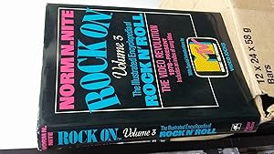 Seller image for ROCK ON VOLUME 3, The Illustrated Encyclopedia of Rock N' Roll, the Video Revolution 1978-Present for sale by Paraphernalia Books 'N' Stuff