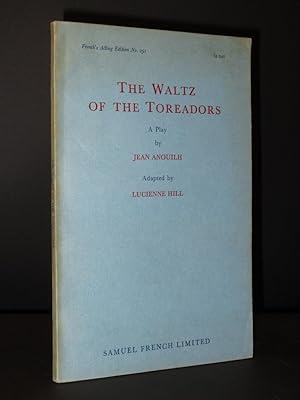 The Waltz of the Toreadors: A Play in Three Acts (French's Acting Edition No. 291)