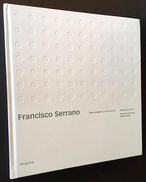 Imagen del vendedor de Francisco Serrano: Obra Completa/Complete Works a la venta por APPLEDORE BOOKS, ABAA