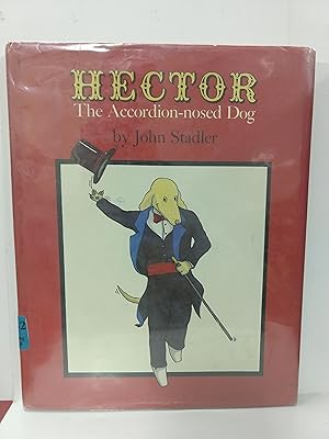 Image du vendeur pour Hector, the Accordion-Nosed Dog mis en vente par Fleur Fine Books