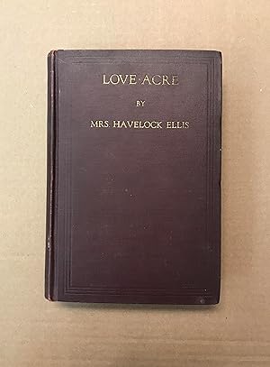 Seller image for Love-Acre: An Idyl in Two Worlds for sale by Fahrenheit's Books