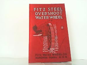 Seller image for Fitz Steel Overshoot Water Wheels Bulletin No. 70. for sale by Antiquariat Ehbrecht - Preis inkl. MwSt.