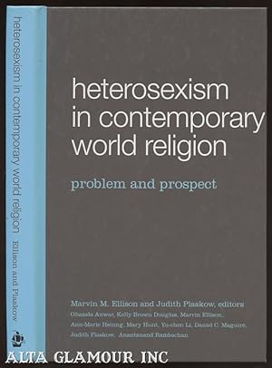 Bild des Verkufers fr HETEROSEXISM IN CONTEMPORARY WORLD RELIGION: Problem and Prospect zum Verkauf von Alta-Glamour Inc.