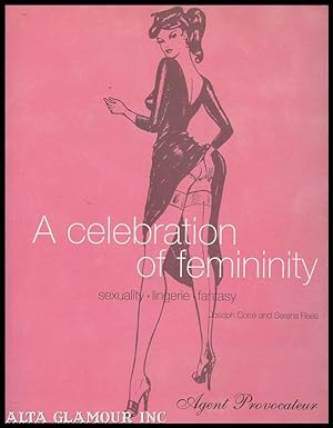 Bild des Verkufers fr AGENT PROVACATEUR: A CELEBRATION OF FEMININITY; Sexuality, Lingerie, Fantasy zum Verkauf von Alta-Glamour Inc.