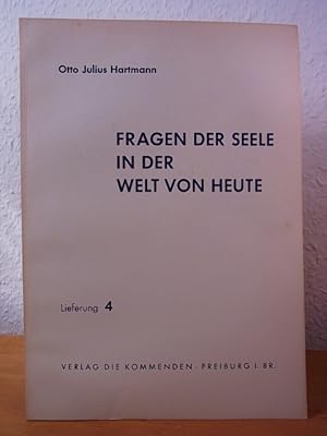 Seller image for Fragen der Seele in der Welt von heute. Lieferung 4 for sale by Antiquariat Weber