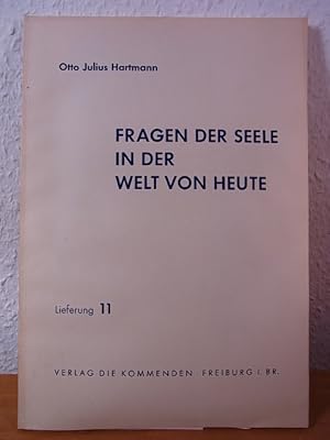 Seller image for Fragen der Seele in der Welt von heute. Lieferung 11 for sale by Antiquariat Weber