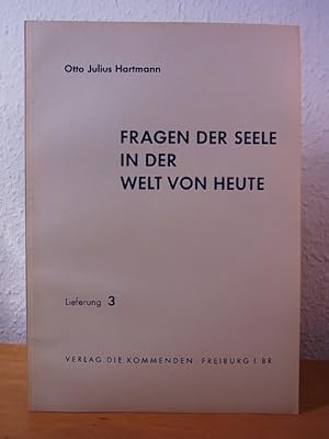 Imagen del vendedor de Fragen der Seele in der Welt von heute. Lieferung 3 a la venta por Antiquariat Weber