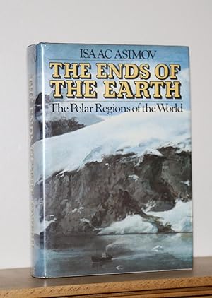 Seller image for The Ends of the Earth for sale by The Reluctant Bookseller