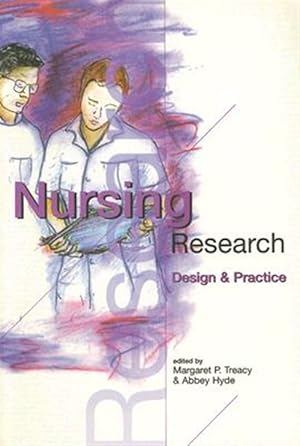 Bild des Verkufers fr Nursing Research : Design and Practice zum Verkauf von GreatBookPrices