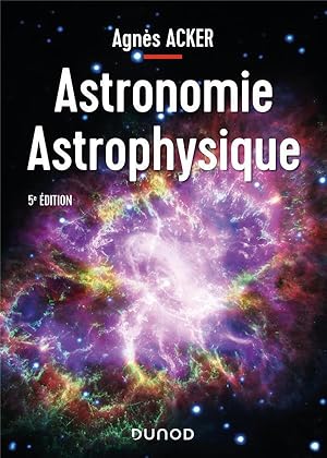 Image du vendeur pour astronomie astrophysique (5e dition) mis en vente par Chapitre.com : livres et presse ancienne