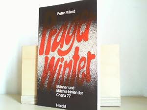 Prager Winter : Männer u. Mächte hinter d. Charta 77 ; mit e. Ausblick in andere Länder d. Ostblo...