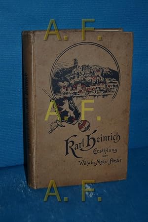 Imagen del vendedor de Karl Heinrich : Erzhlung. Wilhelm Meyer-Frster. Ill. von Adolf Wald. Hrsg. von Emil Clemens / Sammlung deutscher und auslndischer Dichtungen in Gabelsbergerscher Stenographie , Bd. 7 a la venta por Antiquarische Fundgrube e.U.