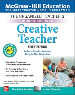 Imagen del vendedor de Organized Teacher's Guide to Being a Creative Teacher, Grades K-6 a la venta por GreatBookPrices