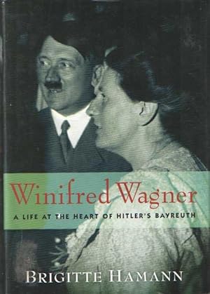 Seller image for Winifred Wagner. A Life at the Heart of Hitler's Bayreuth. for sale by Bij tij en ontij ...