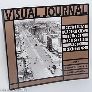 Visual journal; Harlem and D. C. in the thirties and forties