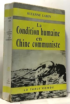 Imagen del vendedor de La condition humaine en Chine communiste a la venta por crealivres