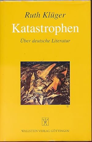 Bild des Verkufers fr Katastrophen. ber deutsche Literatur. Ruth Klger zum Verkauf von Fundus-Online GbR Borkert Schwarz Zerfa