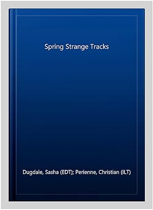 Seller image for Spring Strange Tracks for sale by GreatBookPrices