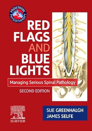 Immagine del venditore per Red Flags and Blue Lights : Managing Serious Spinal Pathology venduto da GreatBookPrices