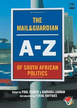Seller image for Mail & Guardian A-z Of South African Politics for sale by GreatBookPrices