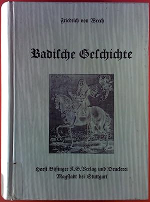 Bild des Verkufers fr Badische Geschichte, 1. Reprintauflage 1981 zum Verkauf von biblion2