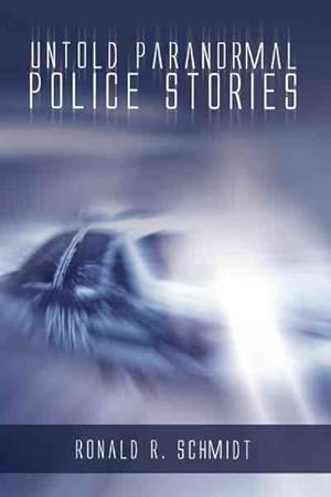 Bild des Verkufers fr Untold Paranormal Police Stories zum Verkauf von GreatBookPrices