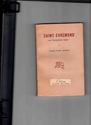 Bild des Verk�ufers f�r SAINT -EVREMOND OU L'HUMANISTE IMPUR zum Verkauf von Librairie CLERC