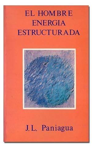 Bild des Verkufers fr El hombre, energa estructurada. zum Verkauf von Librera Berceo (Libros Antiguos)