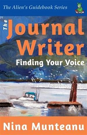 Immagine del venditore per The Journal Writer: Finding Your Voice venduto da GreatBookPrices