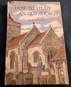 How To Study An Old Church (England)
