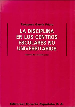 Seller image for La disciplina en los centros escolares no universitarios (manual de procedimiento) for sale by Librera Dilogo