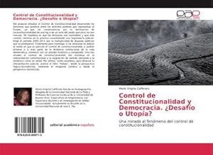 Immagine del venditore per Control de Constitucionalidad y Democracia. �Desaf�o o Utop�a? : Una mirada al fen�meno del control de constitucionalidad venduto da AHA-BUCH GmbH