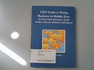Bild des Verkufers fr Ceo Guide to Doing Business in Middle East (United Arab Emirates, Saudi Arabia, Kuwait, Bahrain and Qatar) zum Verkauf von Antiquariat Bookfarm